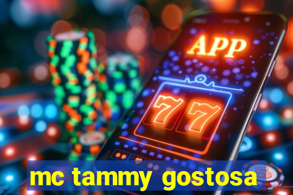 mc tammy gostosa